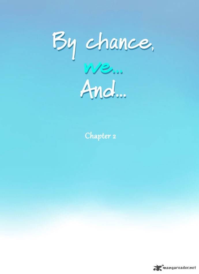 By Chance We And Chapter 2 Page 6