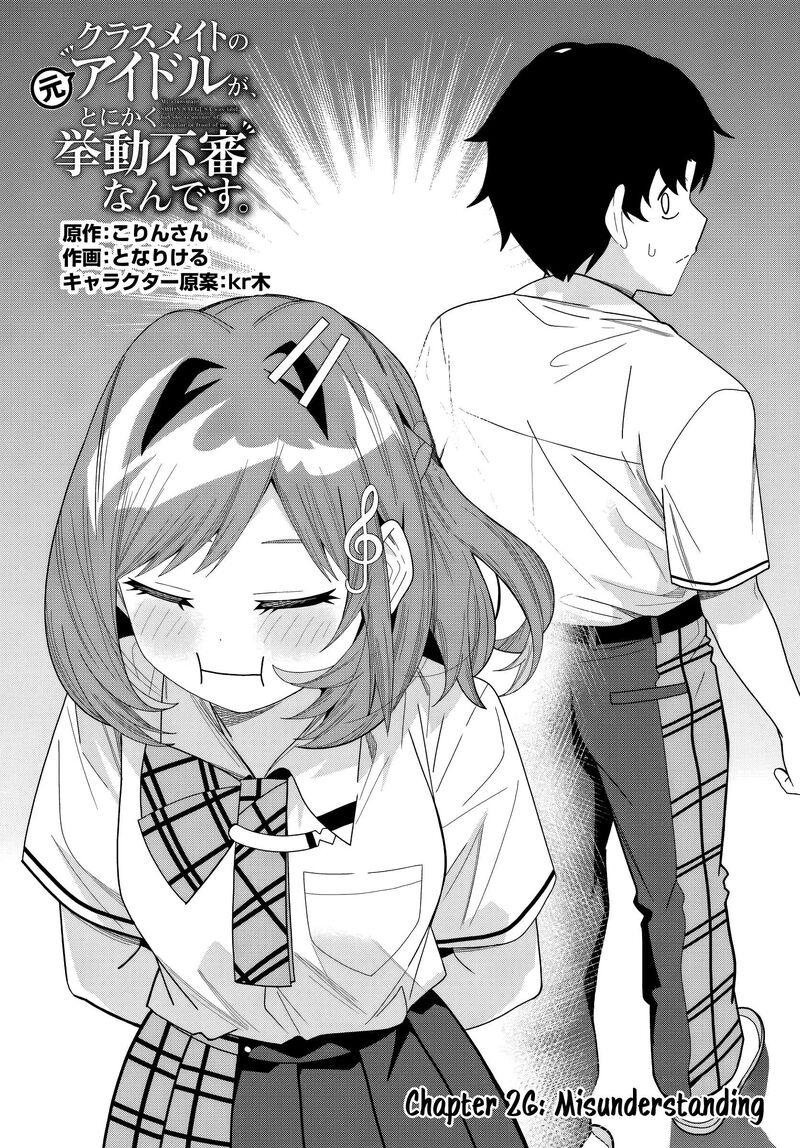 Classmate No Moto Idol Ga Tonikaku Kyodou Fushin Nan Desu Chapter 26 Page 1