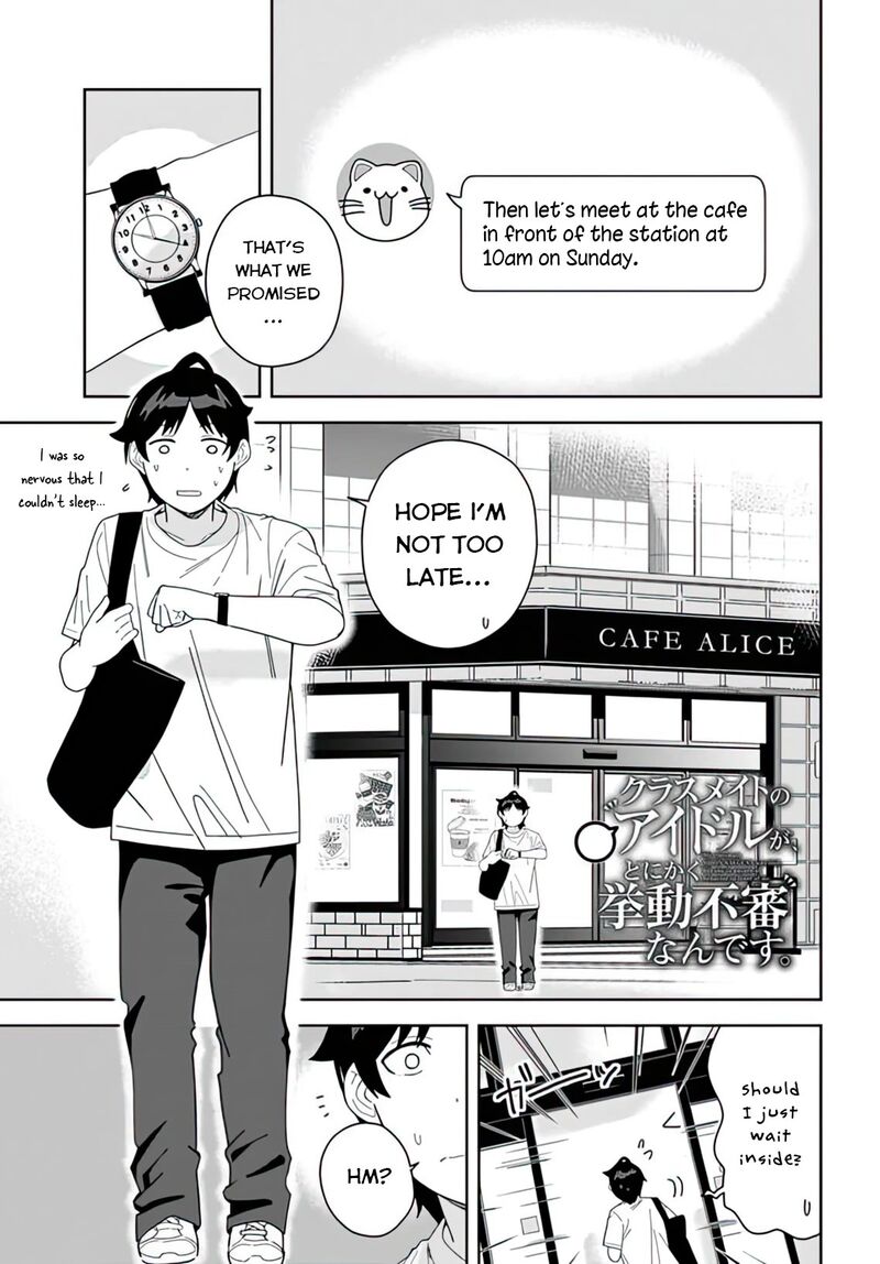 Classmate No Moto Idol Ga Tonikaku Kyodou Fushin Nan Desu Chapter 6 Page 1