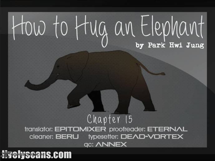 How To Hug An Elephant Chapter 15 Page 1