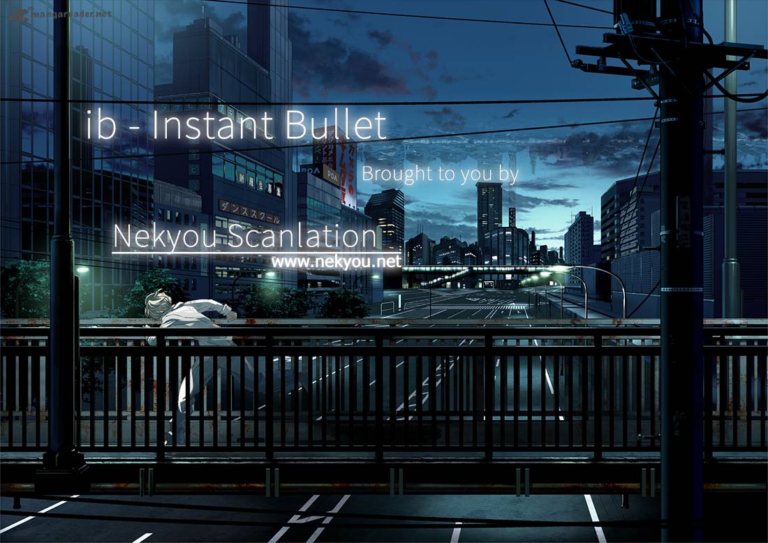 Ib Instant Bullet Chapter 6 Page 1