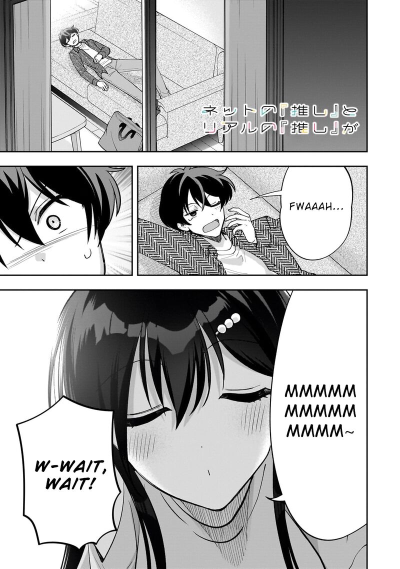 Net No Oshi To Real No Oshi Ga Tonari Ni Hikkoshite Kita Chapter 16 Page 1