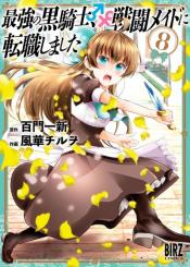 Saikyou No Kurokishi Sentou Maid Ni Tenshoku Shimashita